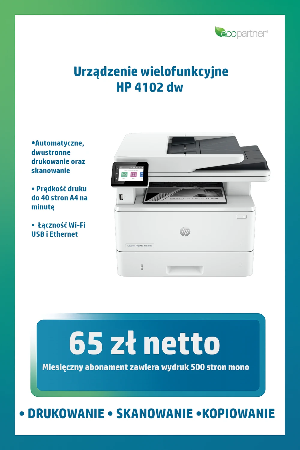 Wynajem HP LaserJet Pro 4102 — 65 zł netto miesięcznie